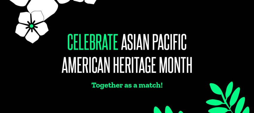 Ways for Matches to Celebrate Asian Pacific American Heritage Month